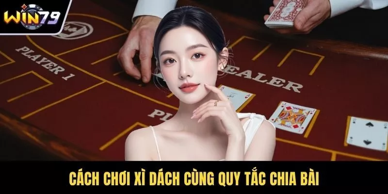 Cách chơi xì dách