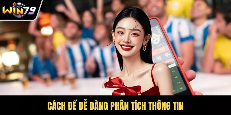 Cách để dễ dàng phân tích thông tin