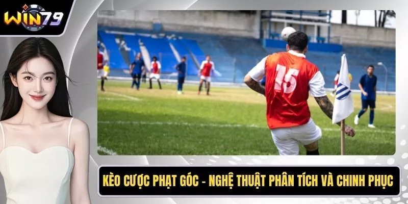 Kèo cược phạt góc