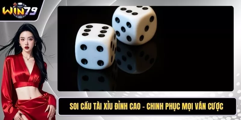 Soi cầu tài xỉu